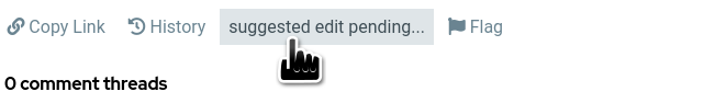 Mouse pointer showing as a pointing hand when hovering over "suggested edit pending..."