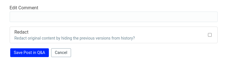 Checkbox to select "redact": Redact original content by hiding the previous versions from history?