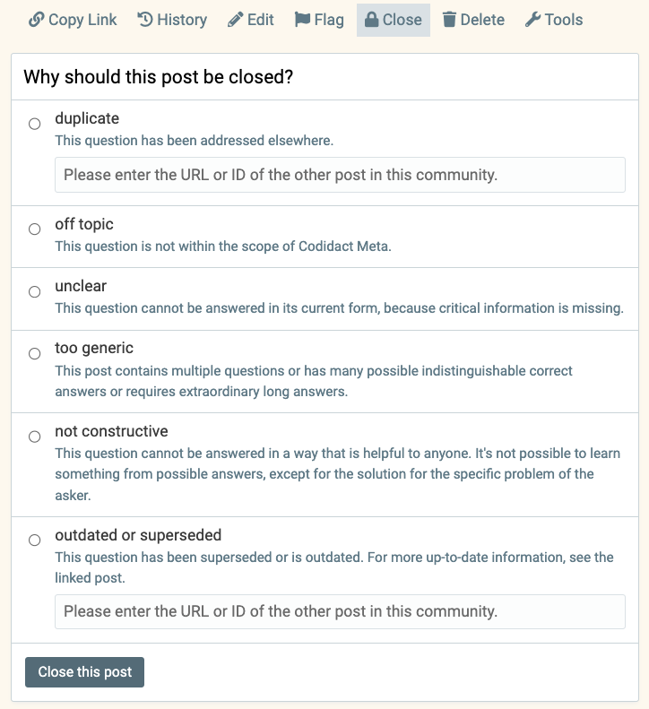 The dialog has a header which reads "Why should this post be closed?"; the options are "duplicate", "off topic", "unclear", "too generic", "not constructive" and "outdated or superseded"